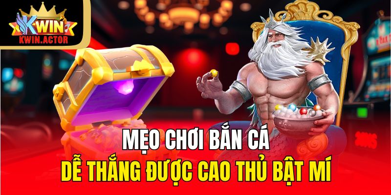 Mẹo chơi Bắn Cá dễ thắng được cao thủ bật mí